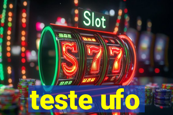 teste ufo